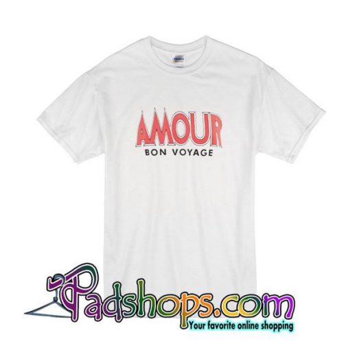 Amour Bon Voyage T-Shirt
