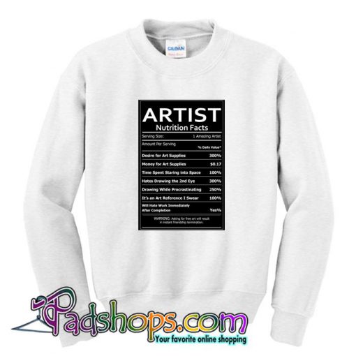 Artist Nutrition Facts Sweatshirt SL