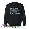 Babe With The Power Sweatshirt SL