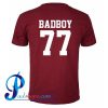 Bad Boy 77 T Shirt Back
