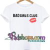 Bad Girls Club Kiss T Shirt unisex adult