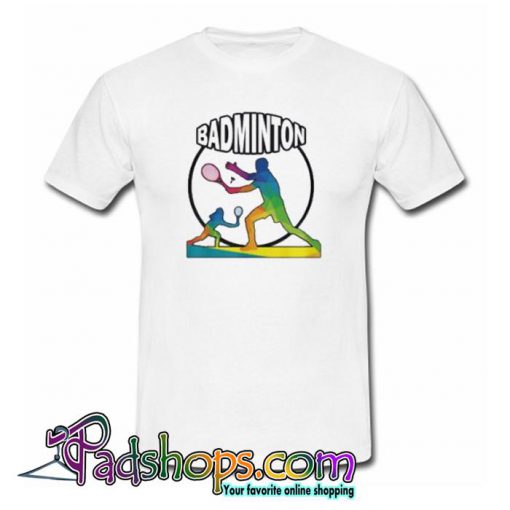 Badminton trending T shirt SL
