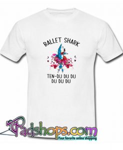 Ballet shark ten du du du du du du T shirt SL