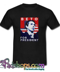 Beto for President LS T shirt SL