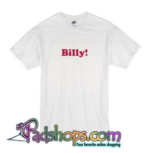 Billy T Shirt