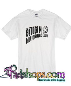 Bitcoin Billionaire Club T-Shirt