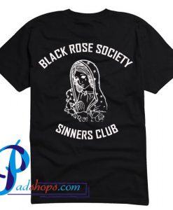 Black Rose Society Sinners Club T Shirt Back