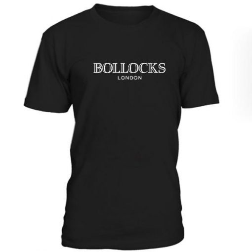Bollocks London Tshirt