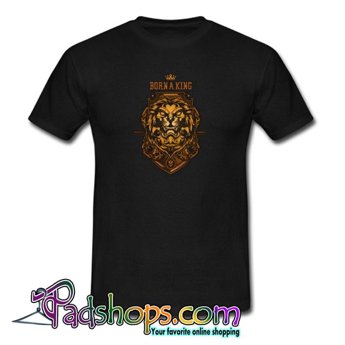Born a king Gold trending T shirt SL