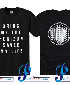 Bring Me The Horizon Saved My Life T Shirt Twoside