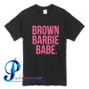 Brown Barbie Babe T Shirt