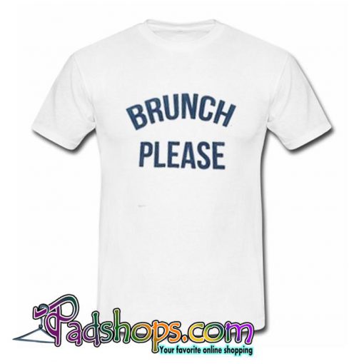 Brunch Please T shirt SL