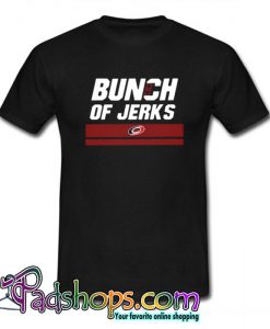 Bunch Of Jerks  T Shirt (PSM)