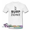 Burp Zone T Shirt SL