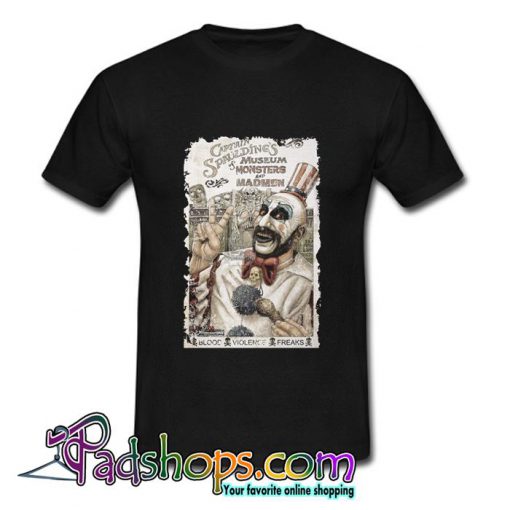 Captain Spaulding’s Museum of Monsters and Madmen T Shirt (PSM)