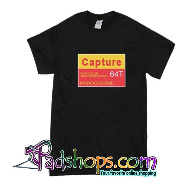 Capture For Color Transparencies T-Shirt