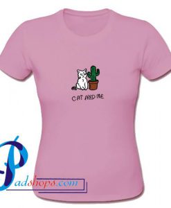 Cat and Me T Shirt