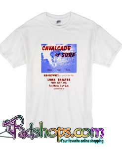 Cavalcade Of Surf T Shirt