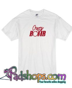 Cherry Bomb T-Shirt