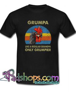 Chicken Grumpy like a regular grandpa only grumpier T Shirt SL