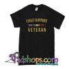 Child Support Veteran T-Shirt