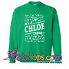 Chloe Thing Sweatshirt