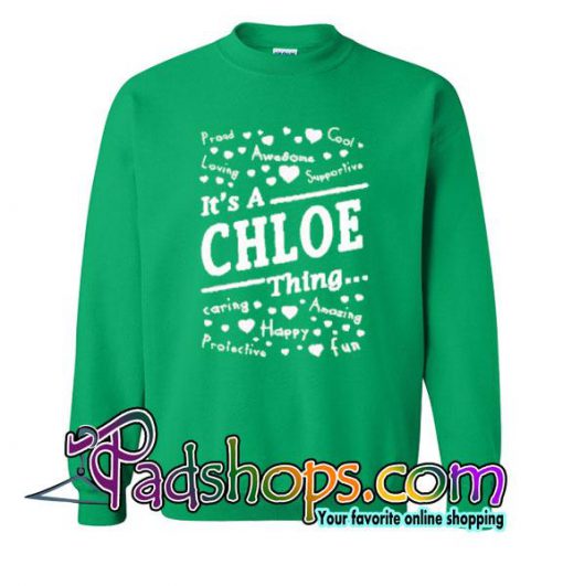Chloe Thing Sweatshirt
