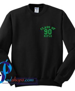 Class Of 90 Rifle Sweatshirt