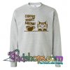 Coffee Right Meow Sweatshirt