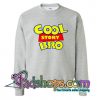 Cool Story Bro Disney Toy Story Sweatshirt