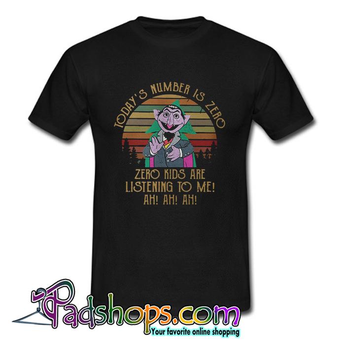 Count Von Count Today’s Number Is Zero T Shirt (PSM)