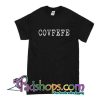 Covfefe T-Shirt