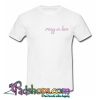 Crazy in Love T shirt SL