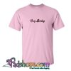 Cry Baby T Shirt (PSM)