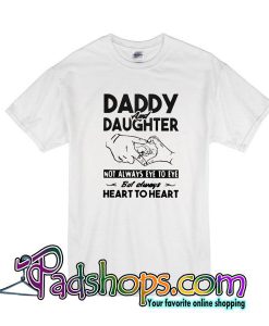 Daddy And Daughter Not Always Eye To Eye T-Shirt