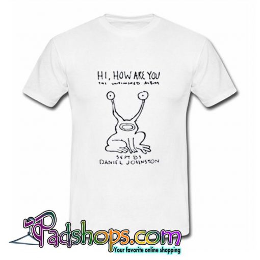 Daniel Johnston Hi How Are You T Shirt (PSM)