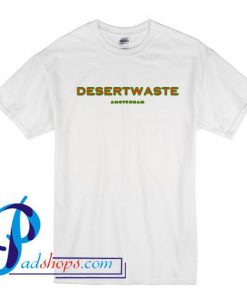 Desertwaste Amsterdam T shirt