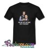 Did We Just Become Best FriendsT  shirt SL