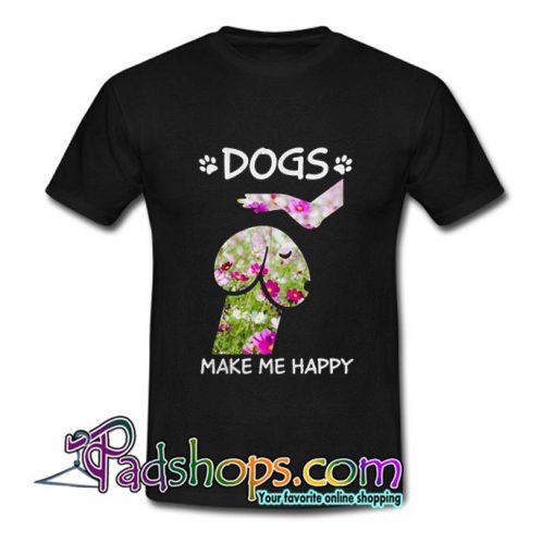 Dogs make me happy dickhead dog noma T Shirt SL