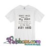 Don't Mess With Me My Aunt is Crazy T-Shirt