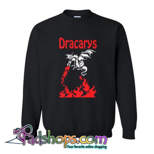 Dracarys Sweatshirt SL