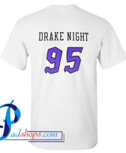 Drake Night T Shirt Back