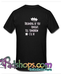 Dreaming Of You Tonight T Shirt