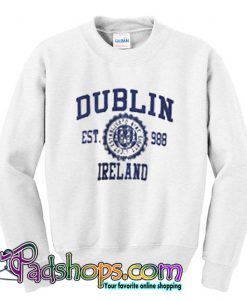 Dublin Ireland Sweatshirt SL