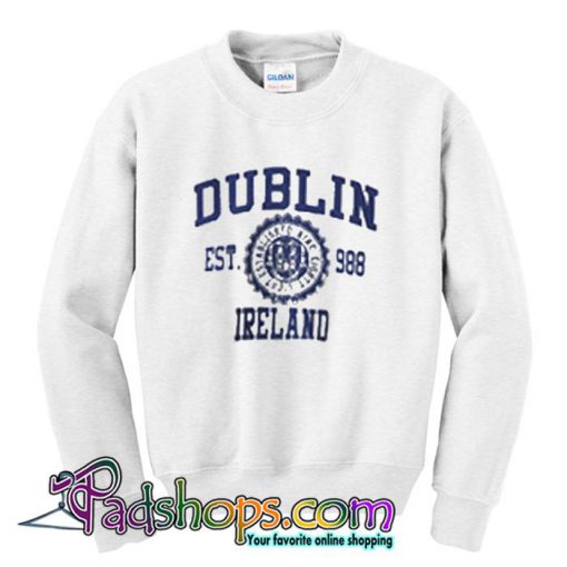 Dublin Ireland Sweatshirt SL