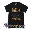 Easily Distracted By Cycles T-Shirt