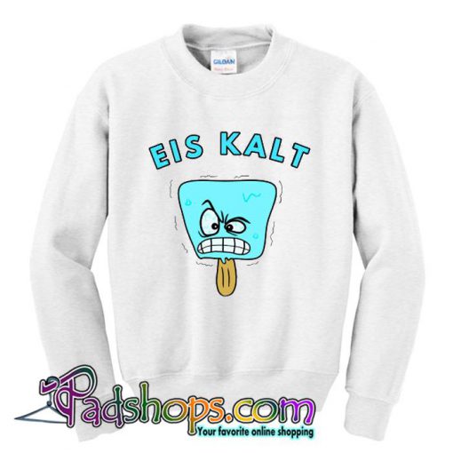 Eis Kalt Sweatshirt SL