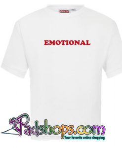 Emotional T Shirt
