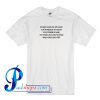Every Day Of My Life T Shirt