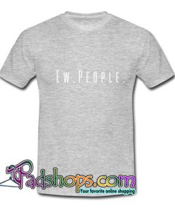 Ew People T Shirt SL